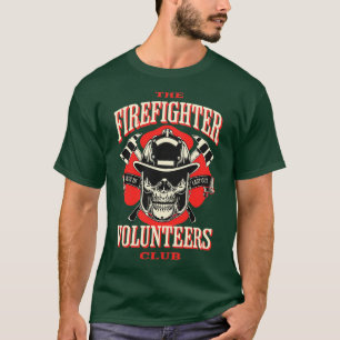 The Firefighter Volunrs Club T-Shirt