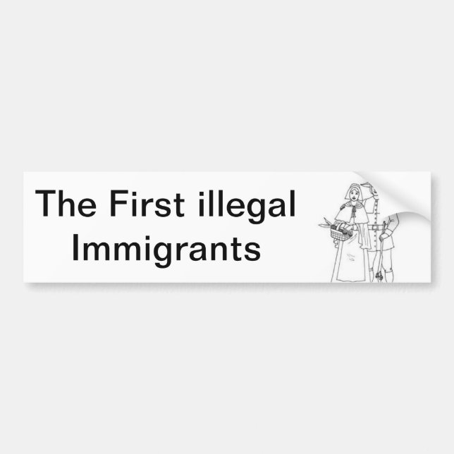 The First illegal Immigrants Bumper Sticker (Front)