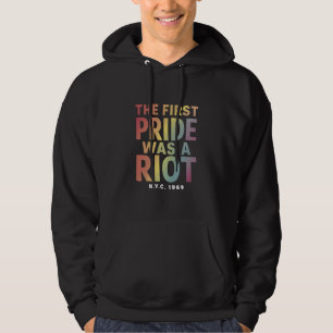 The First Pride Was A Riot LGBT Gay Ally Rainbow Hoodie