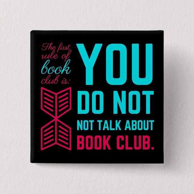 The first rule of book club funny phrase 15 cm square badge (Front)