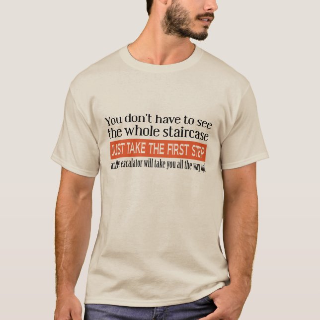 The First Step Funny T-shirt (Front)