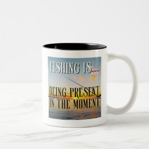 The Fishing Is... Being Present in the Moment Two-Tone Coffee Mug