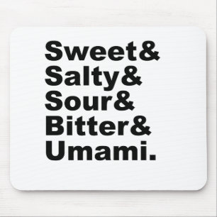 The Five Tastes Sweet Salty Sour Bitter & Umami Mouse Pad