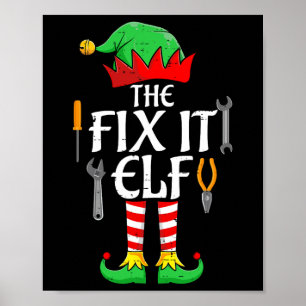 The Fix It Elf Christmas Family Matching Men Women Poster