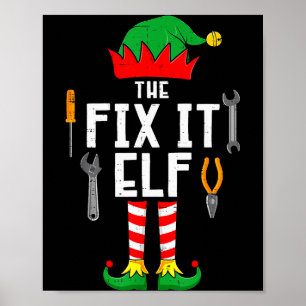 The Fix It Elf Christmas Family Matching Xmas Grou Poster