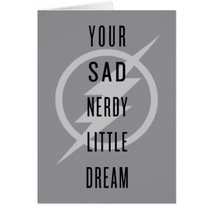 The Flash "Your Sad Nerdy Little Dream"