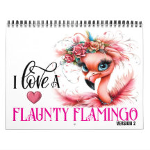 The Flaunty Flamingo Version 2 Calendar