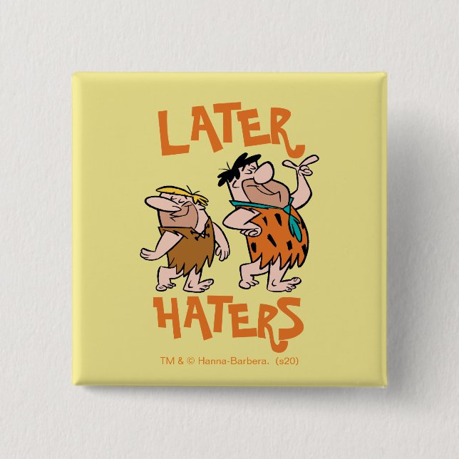 The Flintstones | Fred & Barney - Later Haters 15 Cm Square Badge (Front)