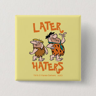 The Flintstones   Fred & Barney - Later Haters 15 Cm Square Badge