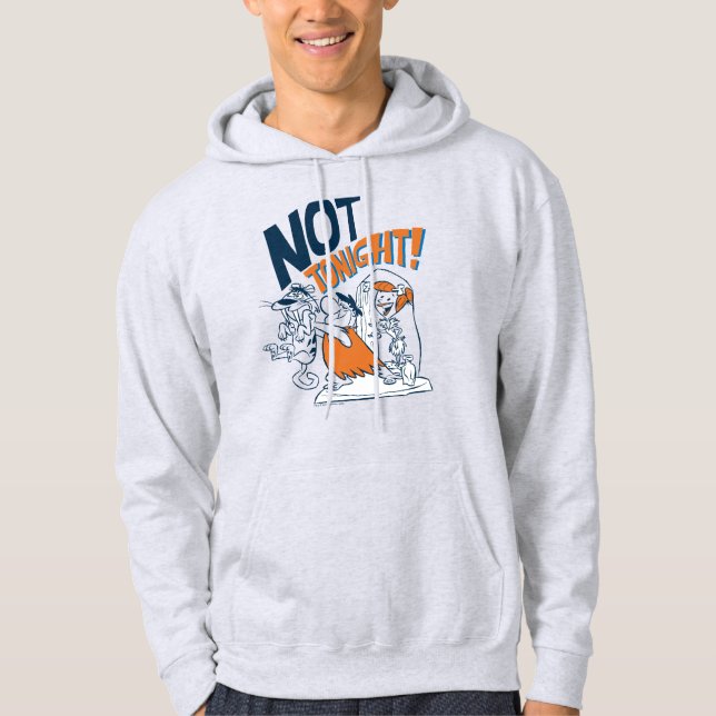 The Flintstones | Not Tonight! Hoodie (Front)
