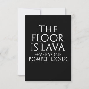 The Floor Is Lava Pompeii Card