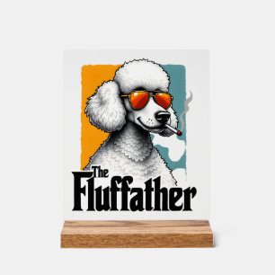 The Fluffather Poodle Vintage Funny Dog Mafia Vect Acrylic Sign