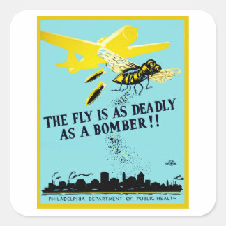 The Fly is as Deadly as a Bomber Square Sticker