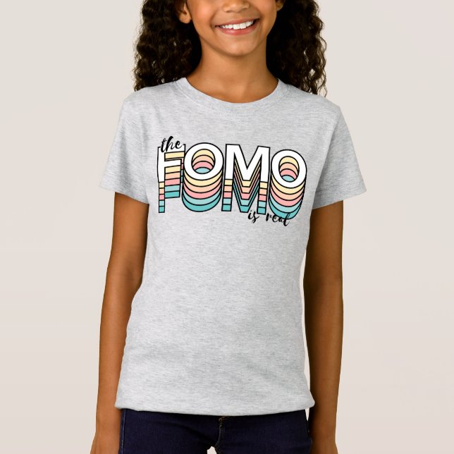The Fomo is Real Pastel Modern Mood Typography T-Shirt (Front)