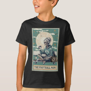 The Football Mum Skeleton Tarot Card Ballpark Mum  T-Shirt