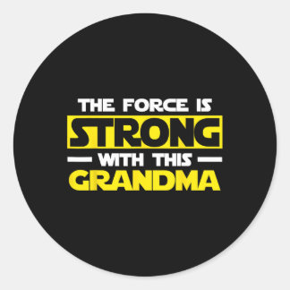 The Force Is Strong With This My Grandma  Classic Round Sticker