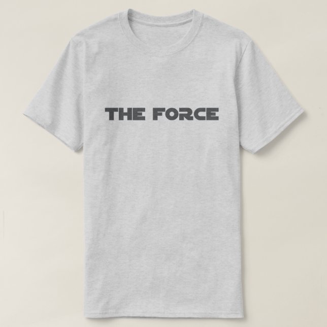 The Force™ T-Shirt (Design Front)