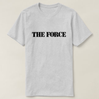 The Force™ T-Shirt