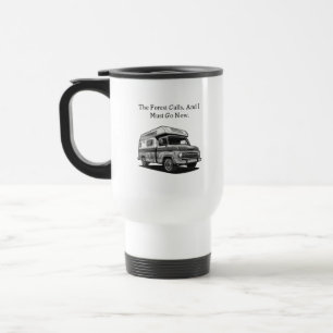 The Forest Calls I Must Go Nature Lover Adventure Travel Mug
