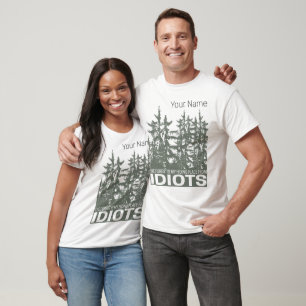 The Forest Is My Hiding Place From Idiots Saying T-Shirt