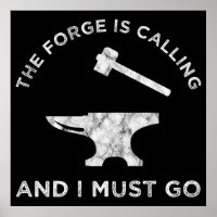 The Forge Is Calling And I Must Go