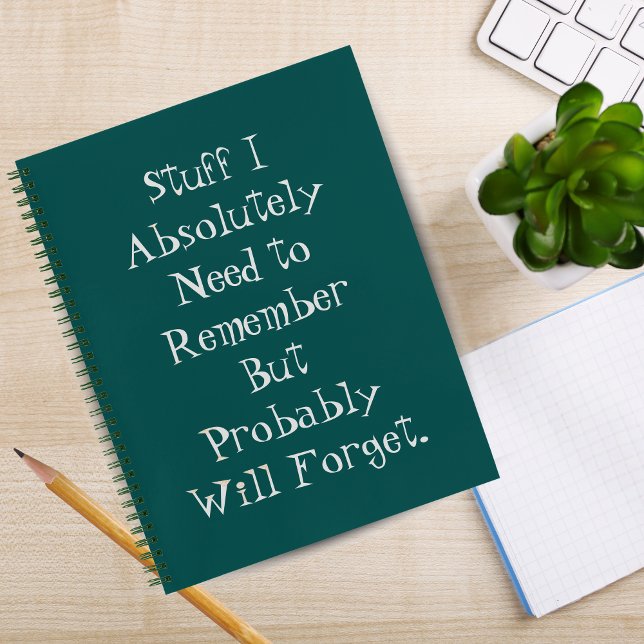 The Forgetful Friend: To-Do List Teal Notebook (Funny Teal Notebook – Stuff I’ll Probably Forget)
