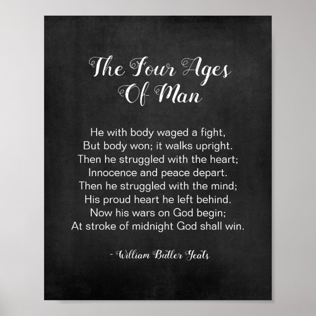  The Four Ages Of Man Poem Black and White Poster (Front)