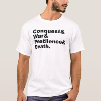 The Four Horsemen - Conquest War Pestilence Death T-Shirt