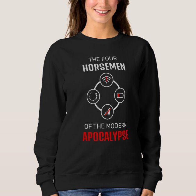 The Four Modern Apocalyptic Riders Sweatshirt (Front)