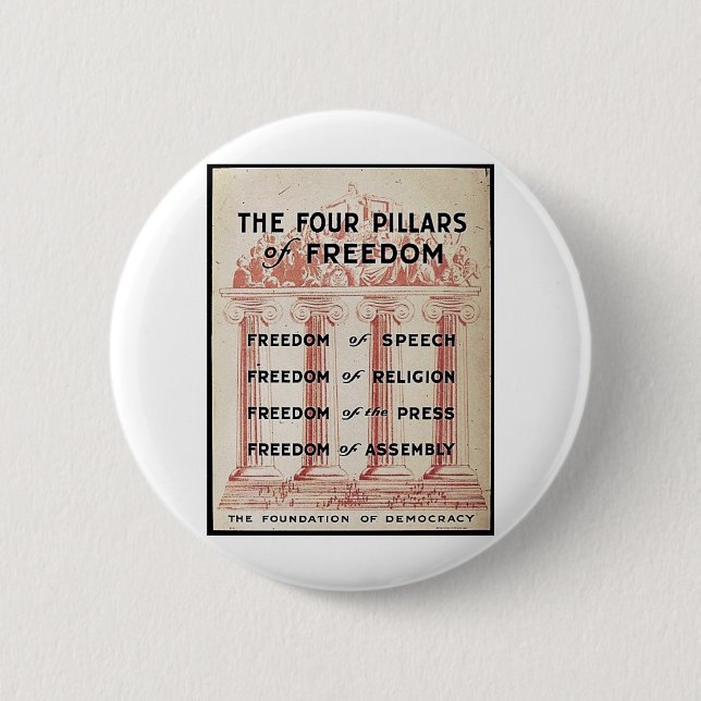 The Four Pillars Of Freedom 6 Cm Round Badge (Front)