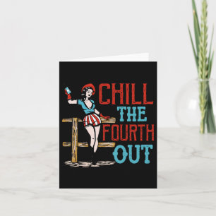 The Fourth Out 4th Of July Patriotic Independence  Card