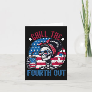 The Fourth Out Funny Skeleton 4th Of July Patrioti Card