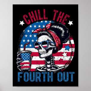 The Fourth Out Funny Skeleton 4th Of July Patrioti Poster