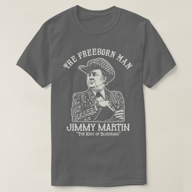 The Freeborn Man Jimmy Martin T-Shirt (Design Front)
