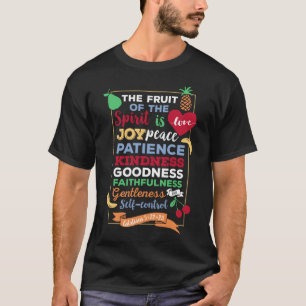 The fruit of the spirit Galatians 5 22 23 T-Shirt