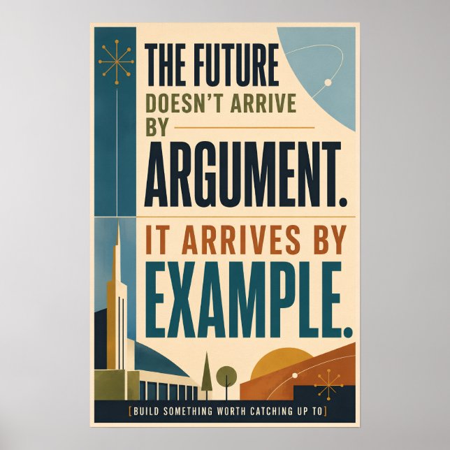 The Future Arrives by Example MCM style Poster (Front)