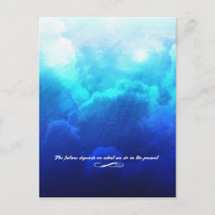 The future depends on what we do in the present postcard