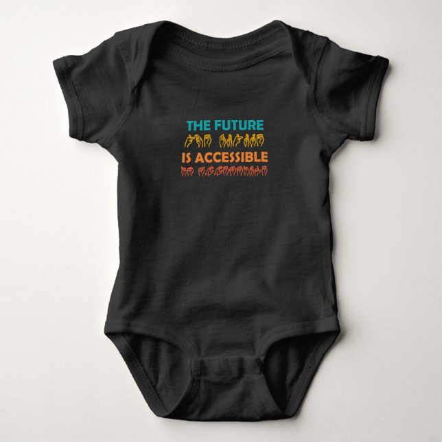 The Future Is Accessible ASL Sign Language Baby Bodysuit (Front)