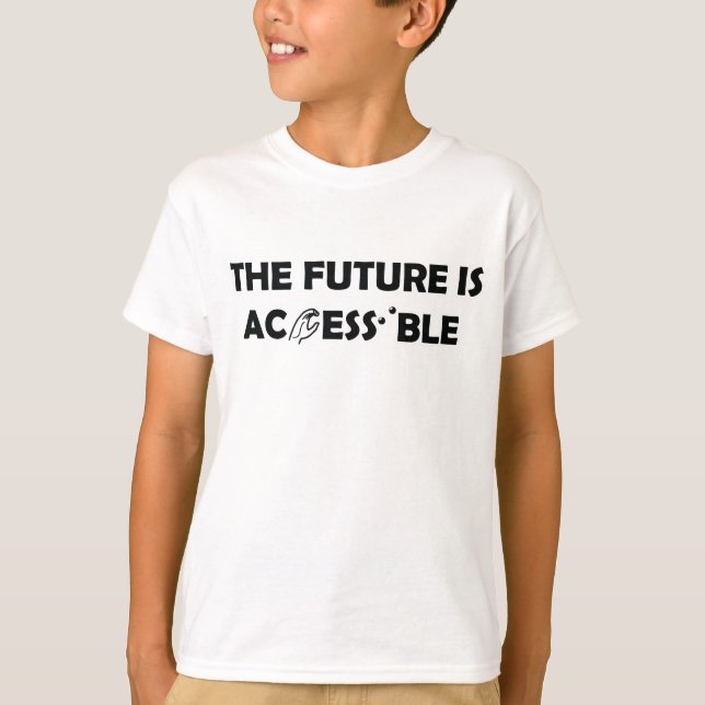 The Future Is Accessible ASL Sign Language Braille T-Shirt (Front)