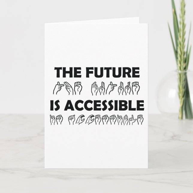 The Future Is Accessible ASL Sign Language Card (Front)