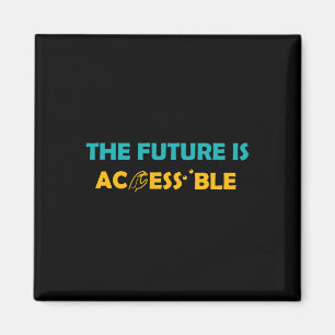 The Future Is Accessible Braille American Sign Lan Magnet