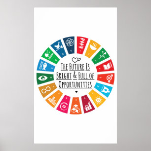 The Future Is Bright And Full Of Opportunities Poster