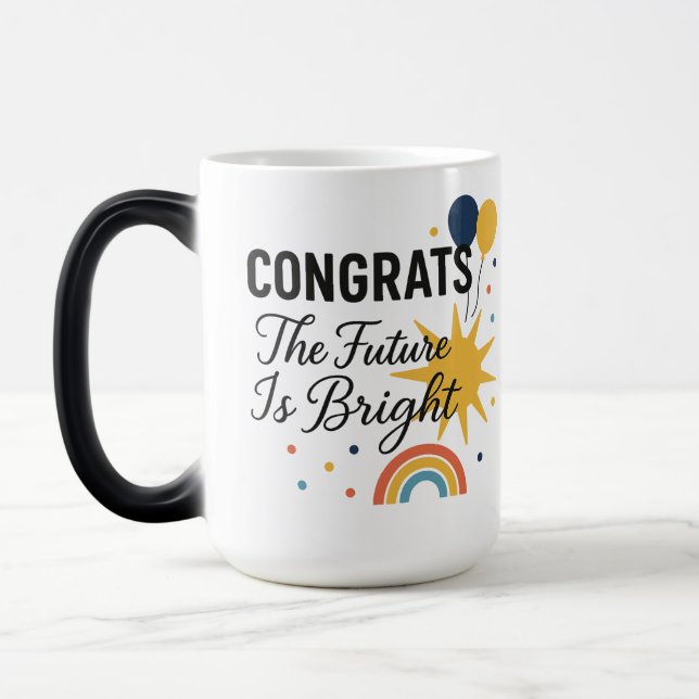 The Future Is Bright – Congrats Heat Reveal Mug  (Left)