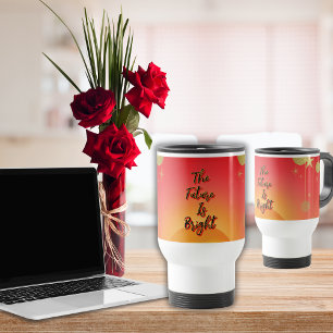 "The Future Is Bright" Good Vibes Sun and Stars Travel Mug