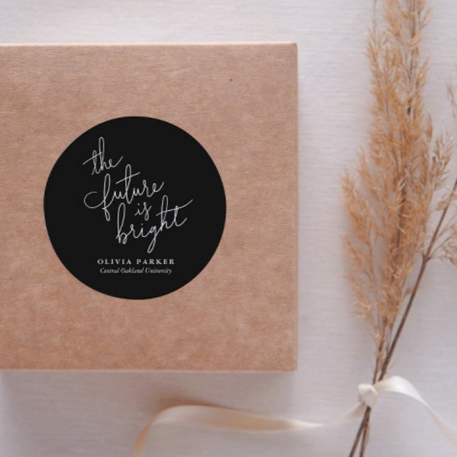 The Future Is Bright Quote Graduation  Classic Round Sticker (Creator Uploaded)