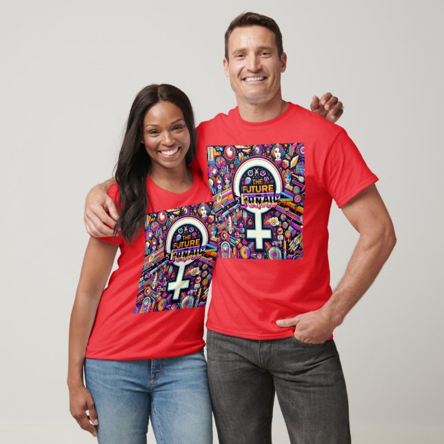 The Future is Female, and It's Now T-Shirt (Unisex)