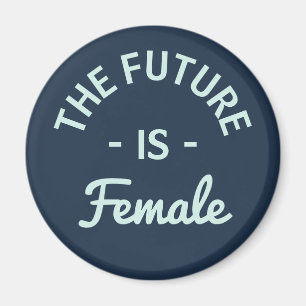 "The Future Is Female" Feminist Magnet