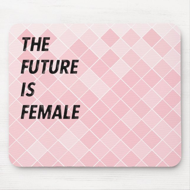 The Future is Female Mouse Pad (Front)