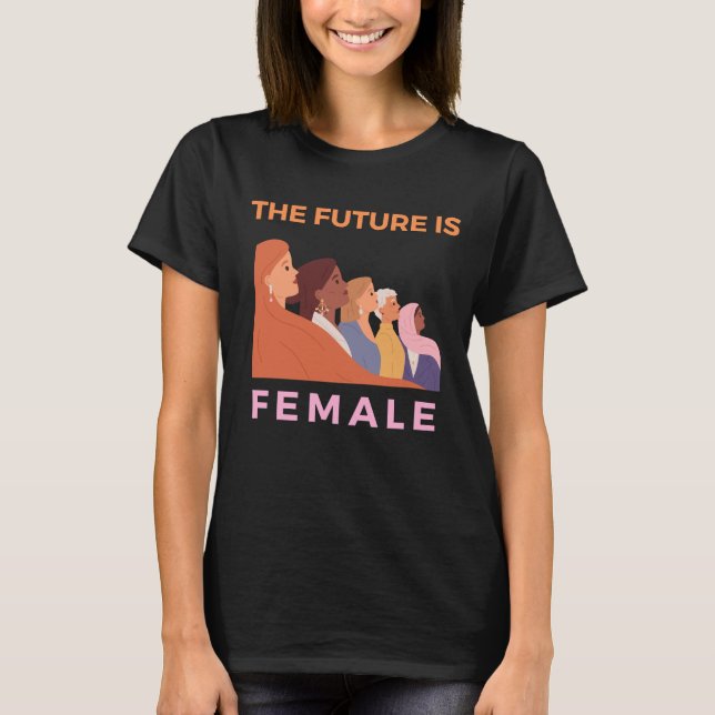 The Future Is Female T-Shirt (Front)