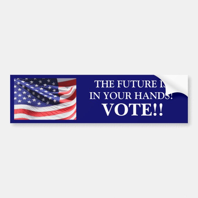 THE FUTURE IS IN YOUR HANDS! VOTE!! Bumper Sticker (Front)